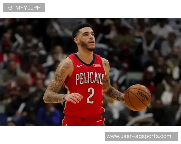 朗佐鲍尔表现低迷9投仅1中三分球命中率惨淡仅得3分7篮板2助攻2抢断